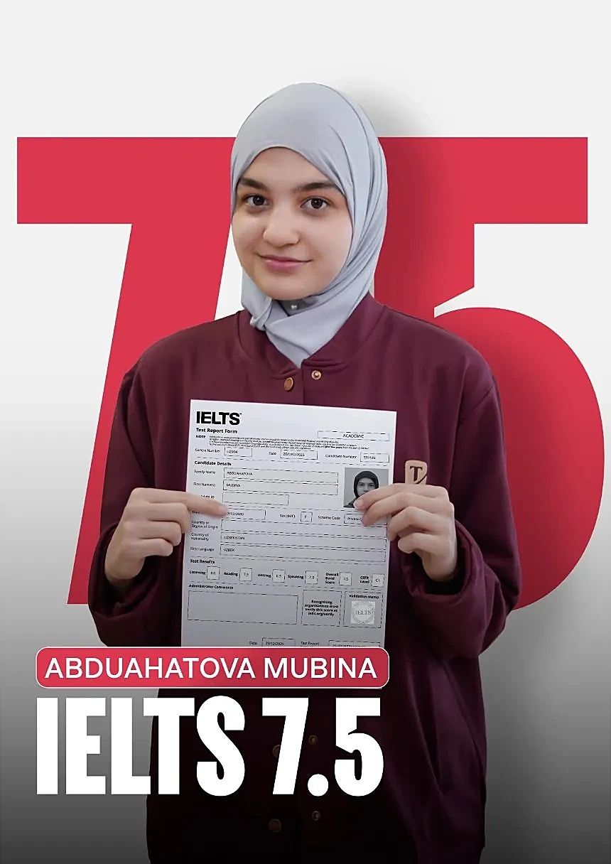 Abduahatova Mubina, IELTS 7.5